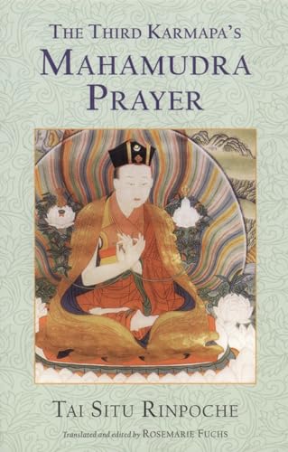 The Third Karmapa's Mahamudra Prayer von Snow Lion