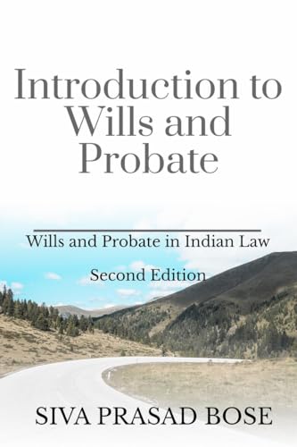 Introduction to Wills and Probate: Second Edition: According to Indian Laws von Notion Press