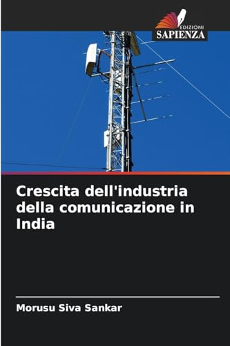 Crescita dell'industria della comunicazione in India von Edizioni Sapienza