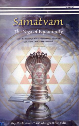 Samatvam: The Yoga of Equanimity von Yoga Publications Trust