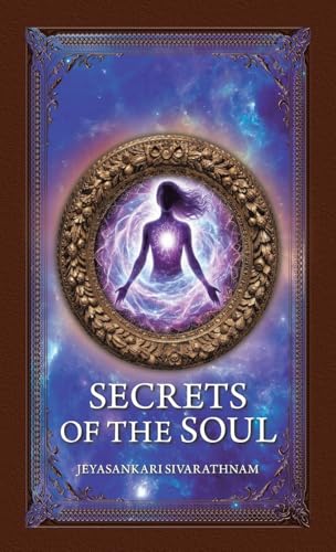 Secrets of the Soul Secrets of the Soul von Partridge Publishing Singapore