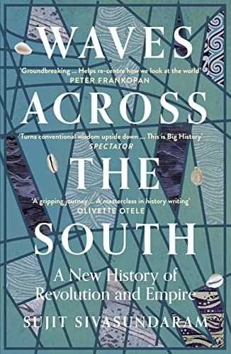 Waves Across the South: A New History of Revolution and Empire von William Collins