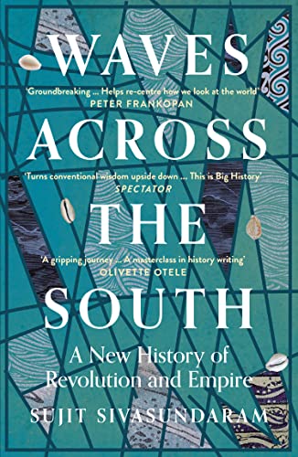 Waves Across the South: A New History of Revolution and Empire von William Collins