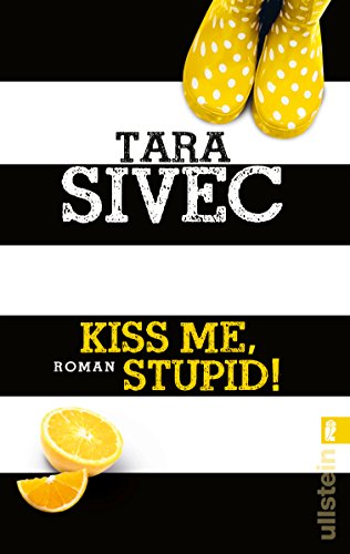 Kiss Me, Stupid!: Roman (Chocolate Lovers)