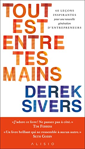 Tout est entre tes mains: Comment je suis devenu le plus grand vendeur de musique indépendante... en aidant mes potes Tout est entre tes mains: Comment je suis devenu le plus grand vendeur de musique indépendante... en aidant mes potes von ALISIO