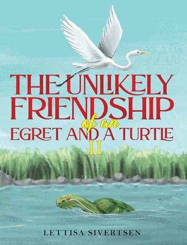 The Unlikely Friendship of an Egret and a Turtle II The Unlikely Friendship of an Egret and a Turtle II von Austin Macauley