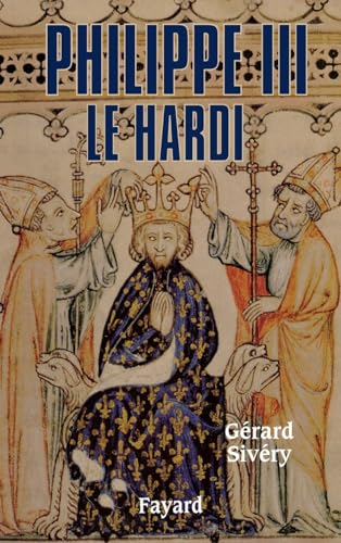 Philippe III le Hardi von FAYARD