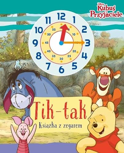 Tik-tak Książka z zegarem Disney Kubuś i przyjaciele von Olesiejuk