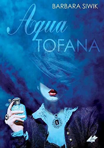 Aqua Tofana von Karina Verlag