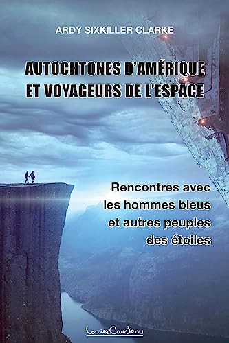Autochtones d'Amérique et voyageurs de l'espace - Rencontres avec les hommes bleus et autres peuples des étoiles Autochtones d'Amérique et voyageurs de l'espace - Rencontres avec les hommes bleus et autres peuples des étoiles von Talma Studios International