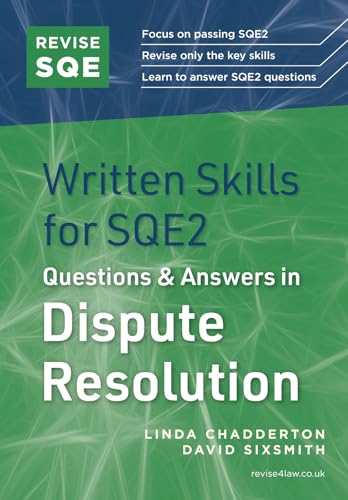 Revise SQE Written Skills for SQE2: Questions & Answers in Dispute Resolution: Legal Skills for SQE2 von Revise SQE