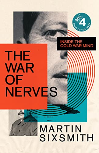 The War of Nerves: Inside the Cold War Mind (Wellcome Collection) von PROFILE BOOKS