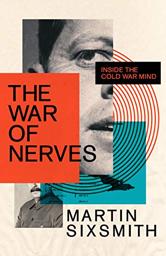 The War of Nerves: Inside the Cold War Mind (Wellcome Collection) von Wellcome Collection