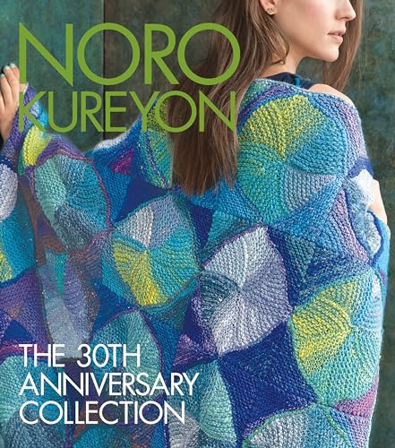 Noro Kureyon: The 30th Anniversary Collection (Knit Noro Collection) von Sixth & Spring Books