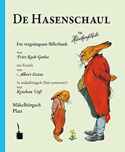 De Hasenschaul: Die Häschenschule - Mecklenburger Platt von Edition Tintenfaß