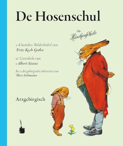 De Hosenschul: Die Häschenschule - Erzgebirgisch