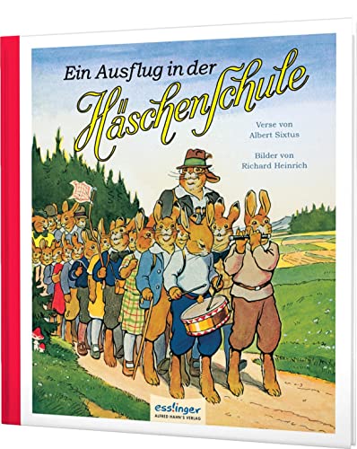 Die Häschenschule: Ein Ausflug in der Häschenschule: Nostalgie-Klassiker von Esslinger Verlag