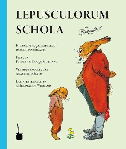Lepusculorum Schola: Die Häschenschule - Lateinisch
