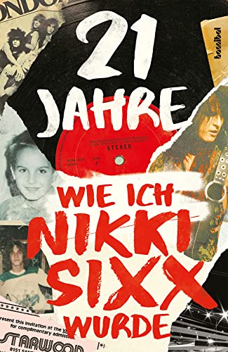 21 Jahre: Wie ich Nikki Sixx wurde von Hannibal Verlag