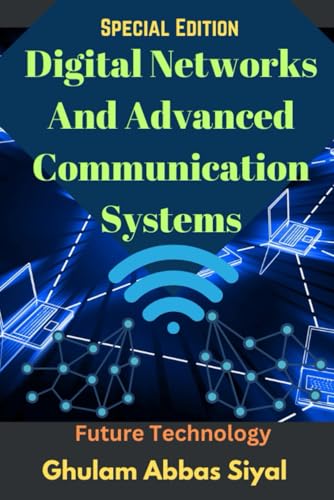 Digital Networks And Advanced Communication Systems: Advanced Concepts in Data Transmission and Secure Communication von Independently published