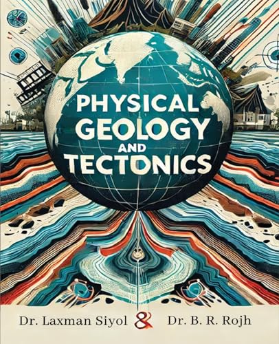 Physical Geology and tectonics Physical Geology and tectonics von Bluerose Publishers