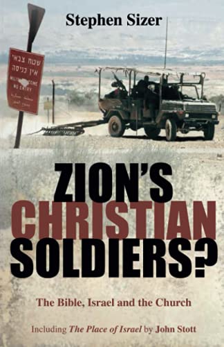 Zion's Christian Soldiers?: The Bible, Israel and the church von Wipf and Stock