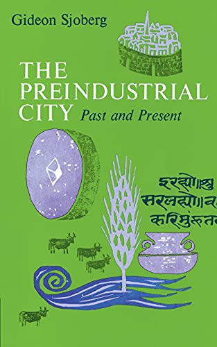 The Preindustrial City: Past and Present: Past and Present von Free Press