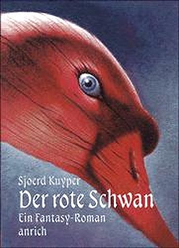 Der rote Schwan: Ein Fantasy-Roman (Gulliver) von Beltz