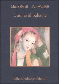 L'uomo al balcone. Romanzo su un crimine (La memoria)