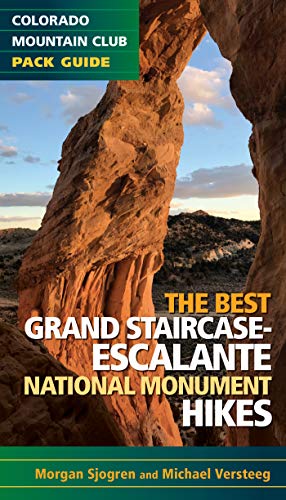 The Best Grand Staircase-Escalante National Monument Hikes (Colorado Mountain Club Pack Guide)