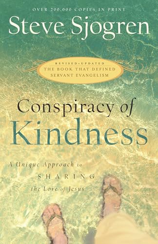 Conspiracy of Kindness: A Unique Approach To Sharing The Love Of Jesus von Bethany House Publishers