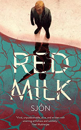Red Milk: Winner of the Swedish Academy's Nordic Prize 2023 von Sceptre
