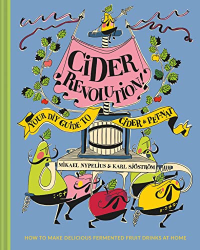 Cider Revolution!: Your DIY Guide to Cider & Pet-Nat von HarperCollins Publishers