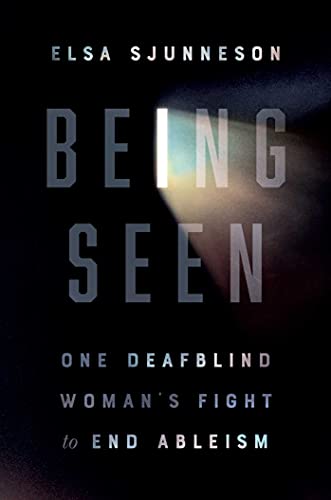 Being Seen: One Deafblind Woman's Fight to End Ableism von Simon Element