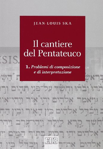 Il cantiere del Pentateuco