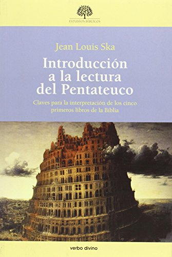 Introducción a la lectura del Pentateuco : claves para la interpretación de los cinco primeros libros de la Biblia (Estudios Bíblicos)