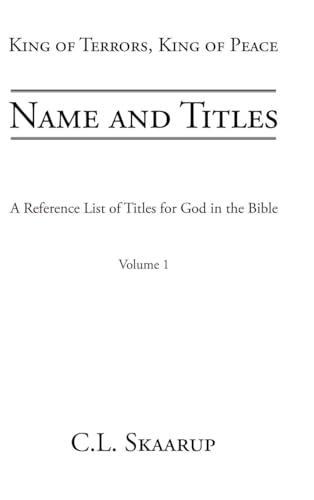 Name and Titles: A Reference List of Titles for God in the Bible (King of Terrors, King of Peace, Band 1) von Tellwell Talent