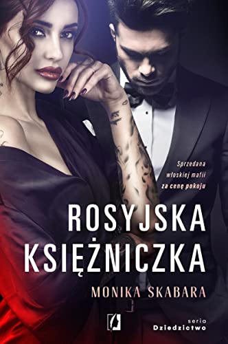 Dziedzictwo Tom 1 Rosyjska księżniczka