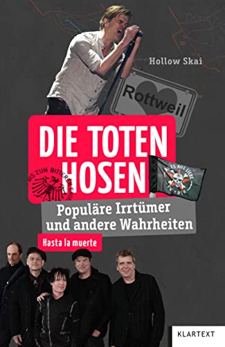 Die Toten Hosen: Populäre Irrtümer und andere Wahrheiten (Irrtümer und Wahrheiten) von Klartext