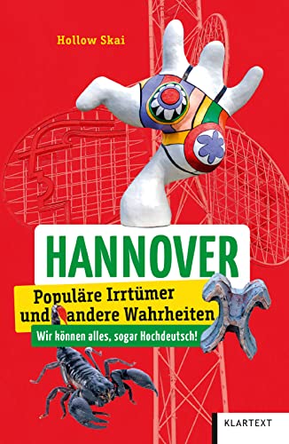 Hannover: Populäre Irrtümer und andere Wahrheiten (Irrtümer und Wahrheiten)