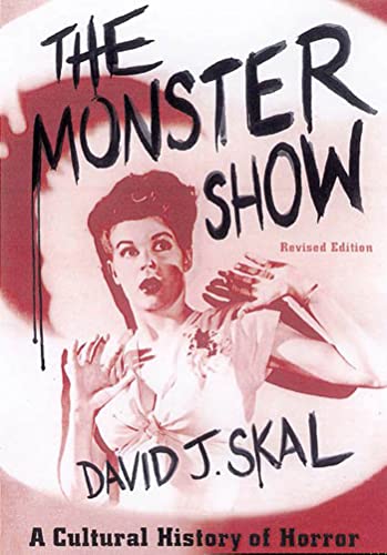 The Monster Show: A Cultural History of Horror