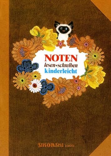 Noten lesen + schreiben - kinderleicht: Kleine Notenlehre in Bilderbuchform