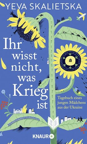 Ihr wisst nicht, was Krieg ist: Tagebuch eines jungen Mädchens aus der Ukraine | Mit einem Vorwort von Marina Weisband von Droemer Knaur*