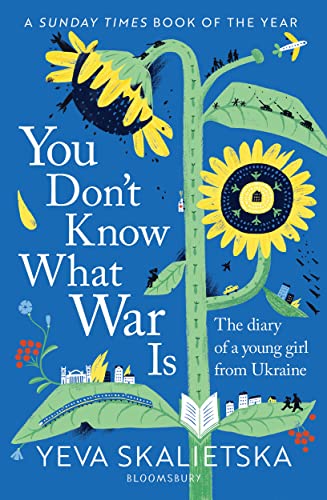 You Don't Know What War Is: The Diary of a Young Girl From Ukraine von Bloomsbury