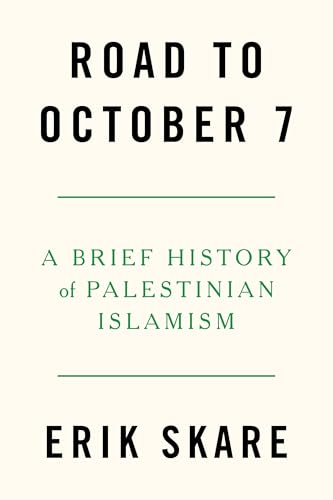 Road to October 7: A Brief History of Palestinian Islamism von Verso Books