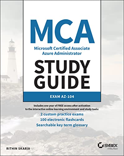 MCA Microsoft Certified Associate Azure Administrator Study Guide: Exam AZ-104 (Sybex Study Guide) von Sybex