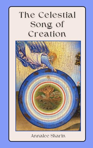 The Celestial Song of Creation von Independently published