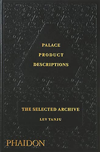 Palace Product Descriptions, The Selected Archive von PHAIDON