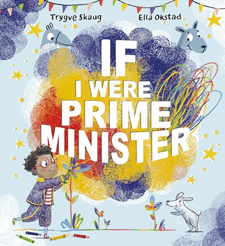 If I Were Prime Minister von Lantana Publishing