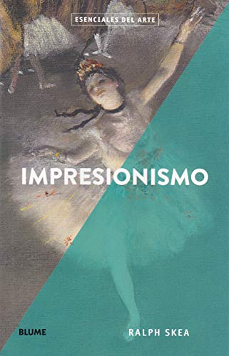 Esenciales arte. Impresionismo (Esenciales del arte) von BLUME (Naturart)